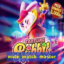 mole match master ganha dinheiro